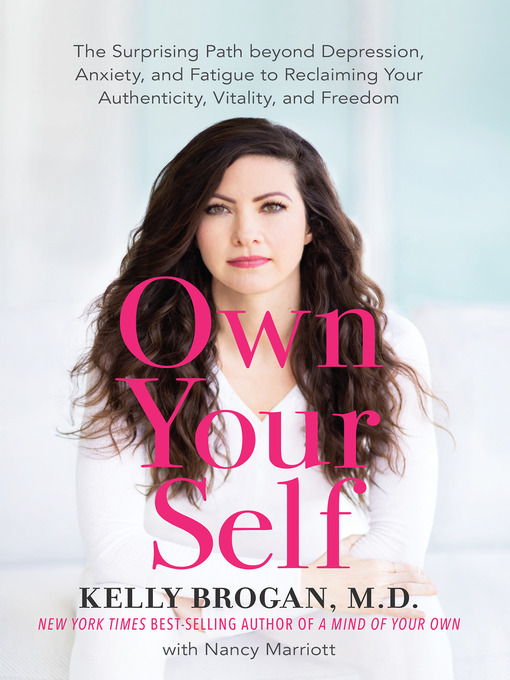 Title details for Own Your Self by Kelly Brogan - Available